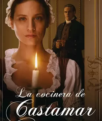 Кухарка из Кастамара / La cocinera de Castamar