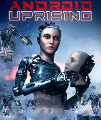 Восстание андроидов / Android Uprising