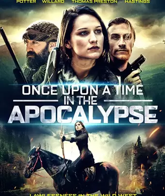 Однажды в Апокалипсис / Once Upon a Time in the Apocalypse