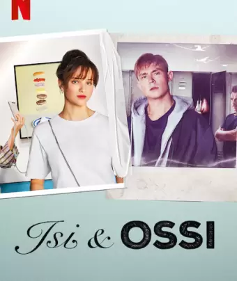 Изи и Осси / Isi & Ossi