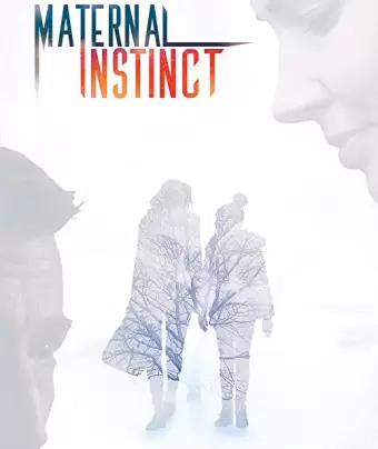 Материнский инстинкт / Maternal Instinct