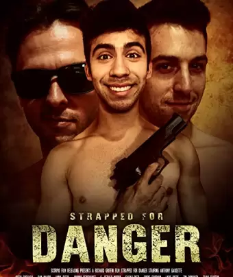 Жажда опасности / Strapped for Danger