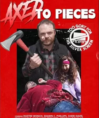 Порубленные / Axed to Pieces
