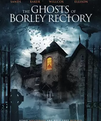 Призраки дома священника в Борли / The Ghosts of Borley Rectory