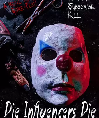 Смерть инфлюенсерам / Die Influencers Die