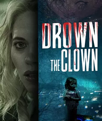 Утопленница / Drown the Clown