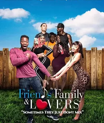Друзья, семья и любовь / Friends Family & Lovers