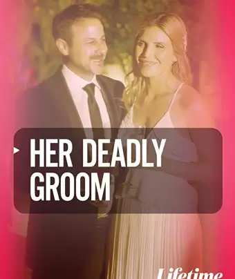 Жених-убийца / Her Deadly Groom