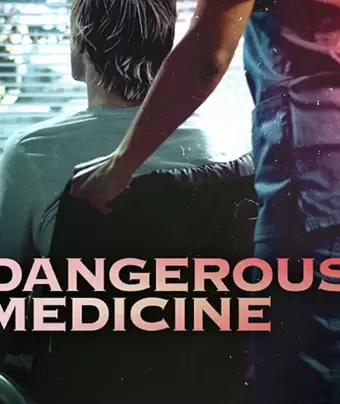 Опасное лечение / Dangerous Medicine