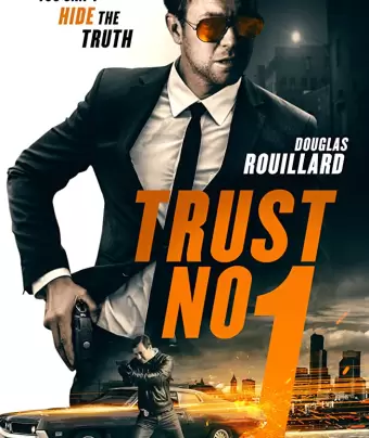 Не верь никому / Trust No 1