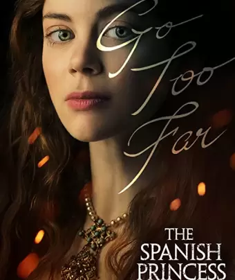 Испанская принцесса / The Spanish Princess