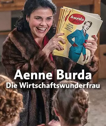 Энне Бурда: История успеха / Aenne Burda: Die Wirtschaftswunderfrau