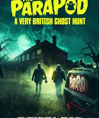 ПараПод :Британские охотники на привидений / The ParaPod Movie