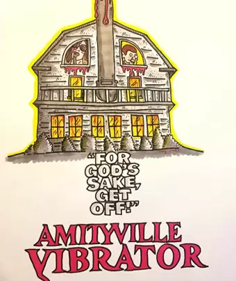 Вибратор Амитивилля / Amityville Vibrator