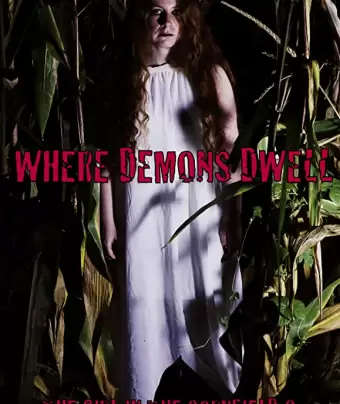 Где обитают демоны: Девушка в кукурузном поле - 2 / Where Demons Dwell: The Girl in the Cornfield 2
