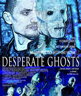 Отчаявшиеся души / Desperate Ghosts