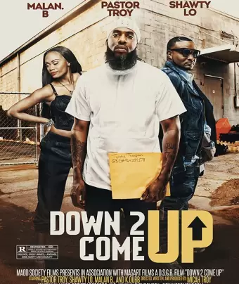 Спуститься, чтобы подняться / Down 2 Come Up