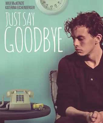 Пора прощаться / Just Say Goodbye