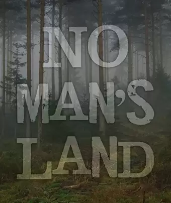 Ничья земля / No Mans Land