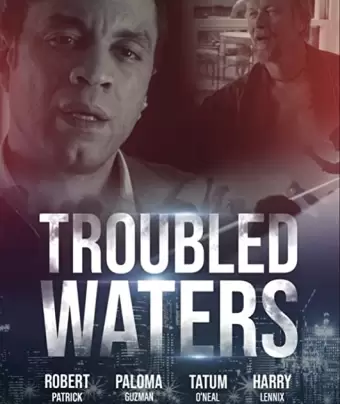 Мутные воды / Troubled Waters