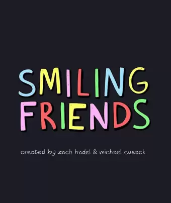 Улыбающиеся друзья / Smiling Friends