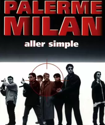 Палермо-Милан: Билет в одну сторону / Palermo Milano solo andata