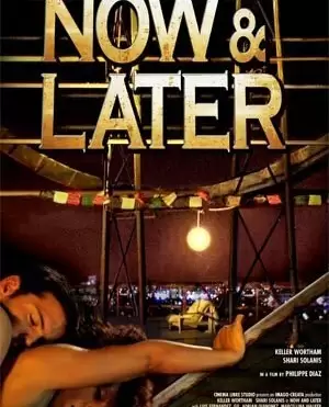 Сейчас и Позже / Now & Later