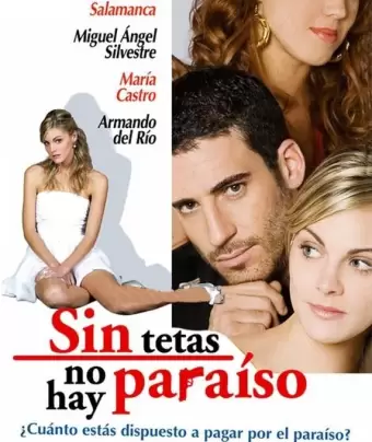 Без бюста нет рая / Sin tetas no hay paraíso