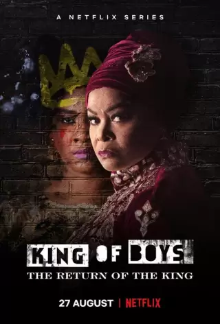 Король среди мальчишек: Возвращение короля / King of Boys: The Return of the King