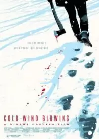 Дуновение холодного ветра / Cold Wind Blowing