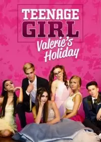 Девочка-подросток: Холидэй / Валери / Teenage Girl: Valerie's Holiday
