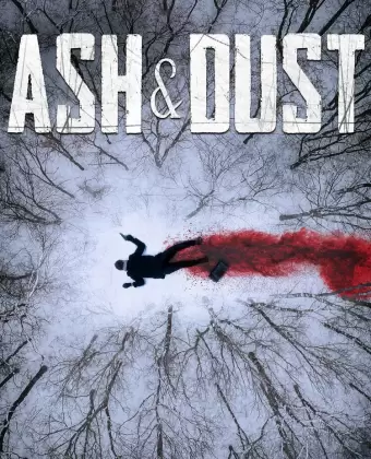 Пепел и пыль / Ash & Dust