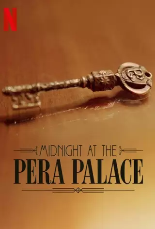 Полночь в отеле Пера Палас / Pera Palas'ta Gece Yarisi