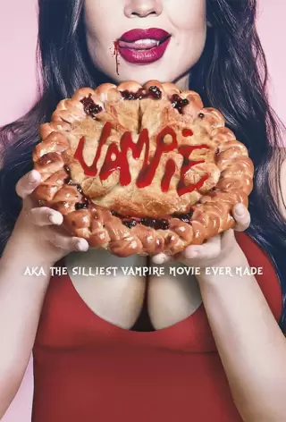 Вампирский пирог: Самый глупый фильм про вампиров в истории кино / Vampie: The Silliest Vampire Movie Ever Made