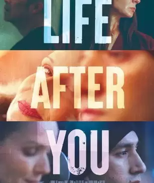 Жизнь после тебя / Life After You