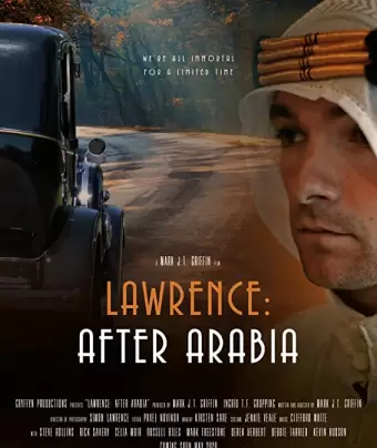 Лоуренс: После Аравии / Lawrence: After Arabia