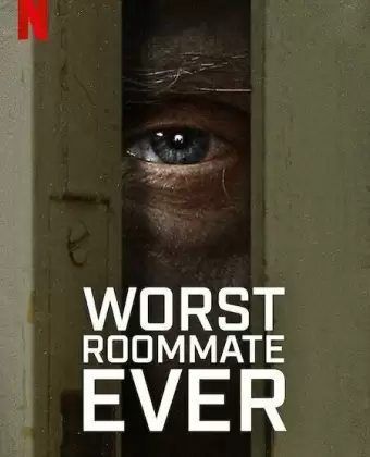 Кошмарный квартирант / Worst Roommate Ever