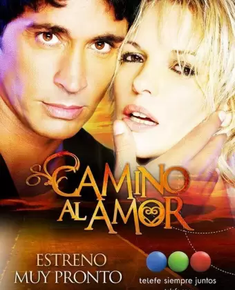 Дорога к любви / Camino al amor