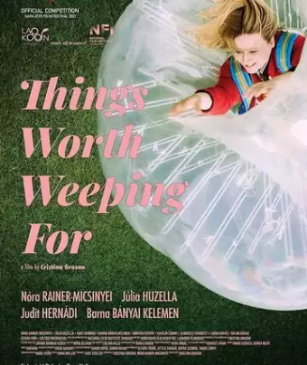То, о чём стоит плакать / Things Worth Weeping For