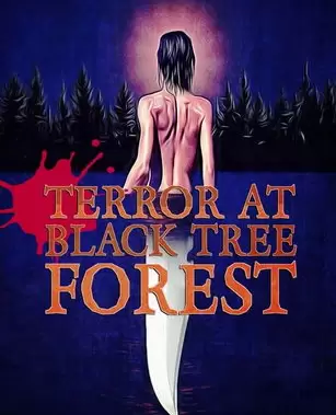 Ужас в тёмном лесу / Terror at Black Tree Forest