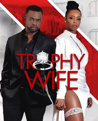 Жена напоказ / Trophy Wife