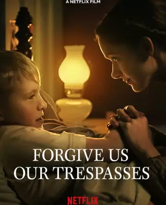 Прости нам грехи наши / Forgive Us Our Trespasses