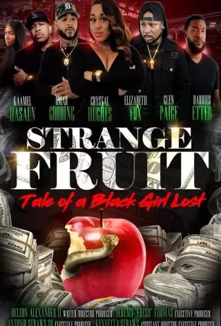 Странный плод: Сказка о потерявшейся чернокожей девушке / Strange Fruit: Tale of a Black Girl Lost