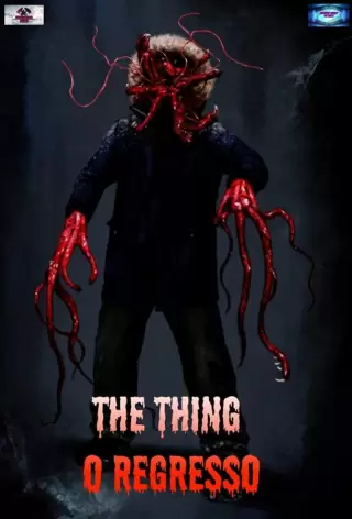 Нечто: Возвращение / The Thing: O Regresso