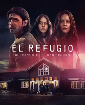 Убежище / El Refugio