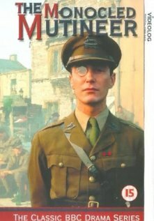 Мятежник с моноклем / The Monocled Mutineer