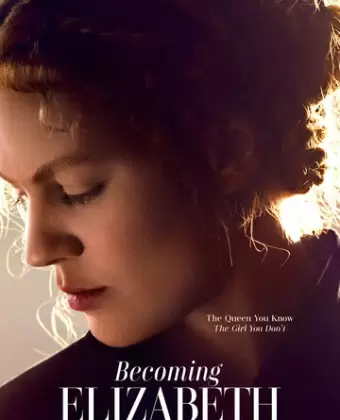 Становление Елизаветы / Becoming Elizabeth