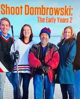 Билли Домбровски по прозвищу "Меткий бросок": Ранние годы 2 / Sure Shot Dombrowski: The Early Years 2
