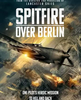 Спитфайр над Берлином / Spitfire Over Berlin