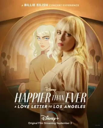 Счастлива, как никогда: Любовные письма к Лос-Анджелесу / Happier Than Ever: A Love Letter to Los Angeles